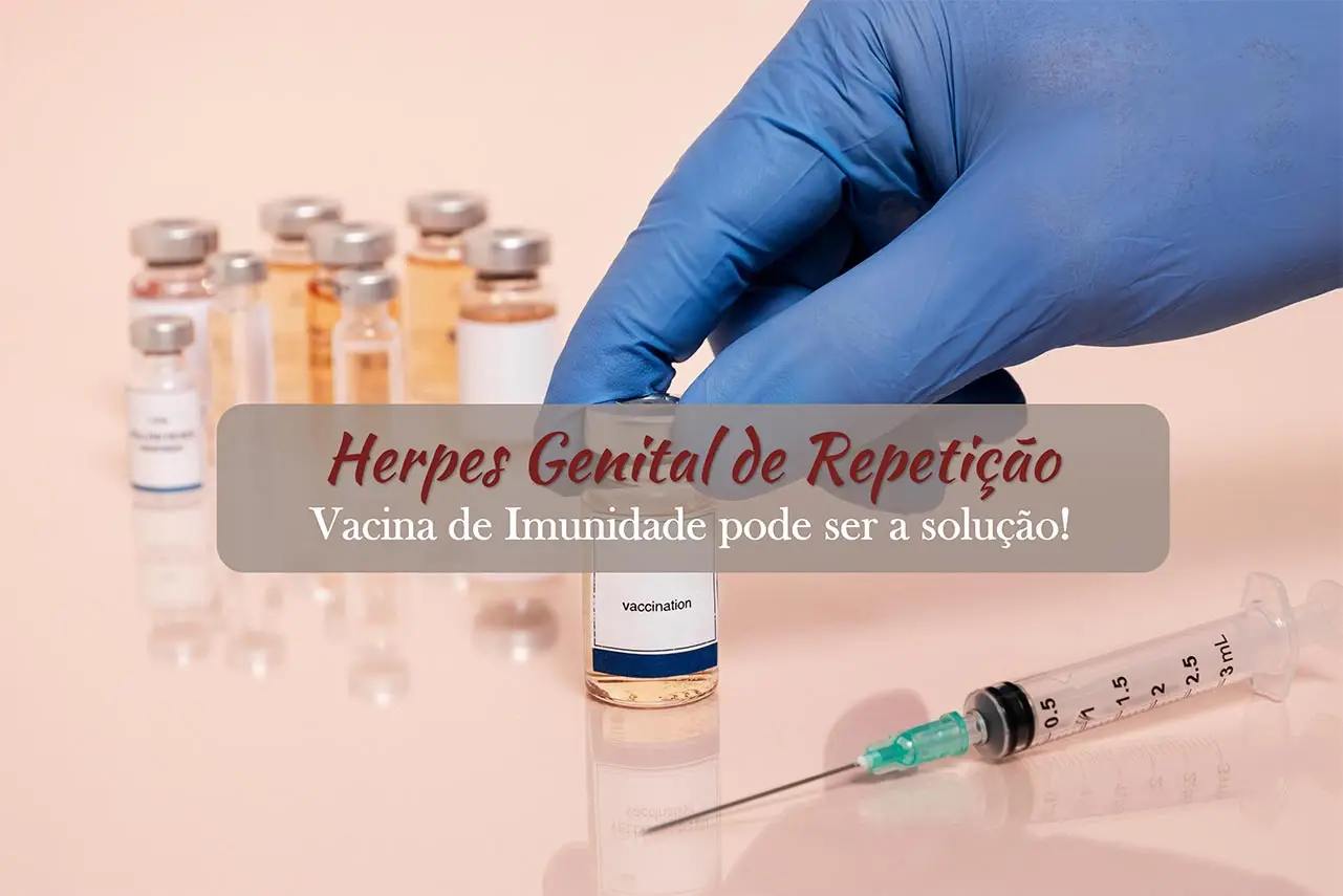 Herpes Genital de Repetição: Como Controlar e Reduzir as Crises?